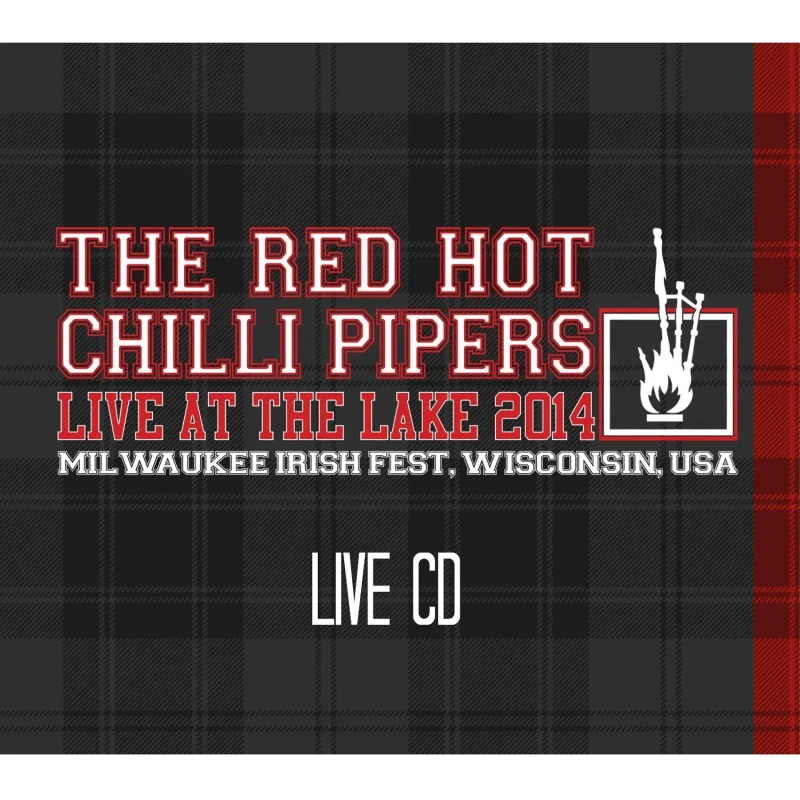 live at the lake 2014 red hot chilli pipers 2cd set